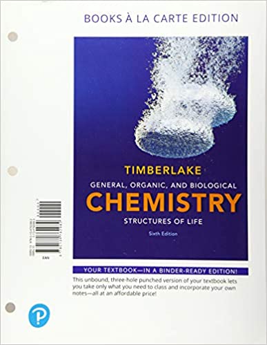 General, Organic, and Biological Chemistry: Structures of Life (7867378270446)